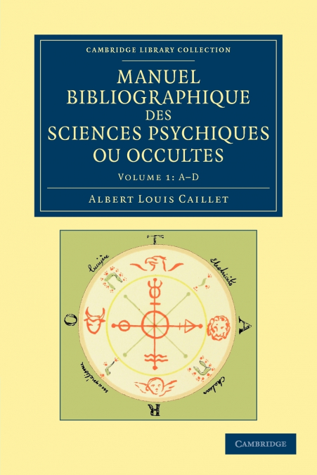 MANUEL BIBLIOGRAPHIQUE DES SCIENCES PSYCHIQUES OU OCCULTES -