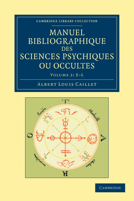 MANUEL BIBLIOGRAPHIQUE DES SCIENCES PSYCHIQUES OU OCCULTES -