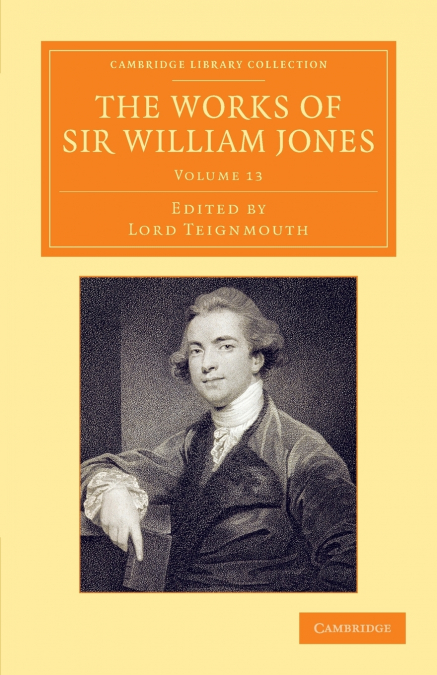 THE WORKS OF SIR WILLIAM JONES - VOLUME 13