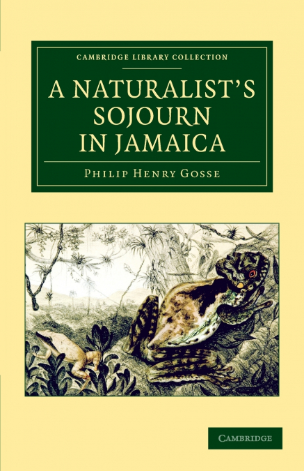 A NATURALIST?S SOJOURN IN JAMAICA