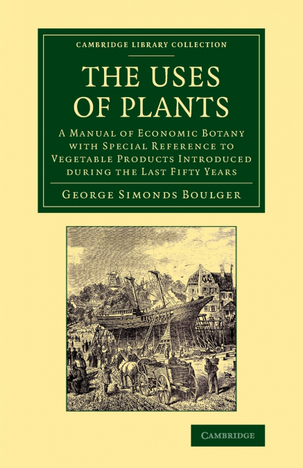 THE USES OF PLANTS