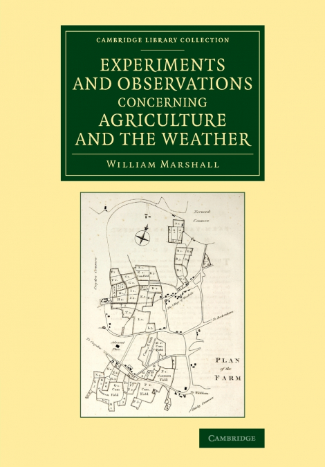 EXPERIMENTS AND OBSERVATIONS CONCERNING AGRICULTURE AND THE