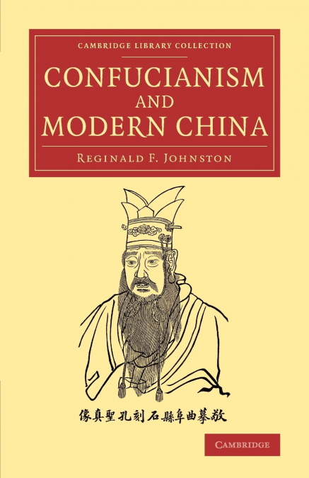 CONFUCIANISM AND MODERN CHINA