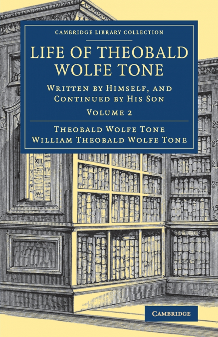 LIFE OF THEOBALD WOLFE TONE