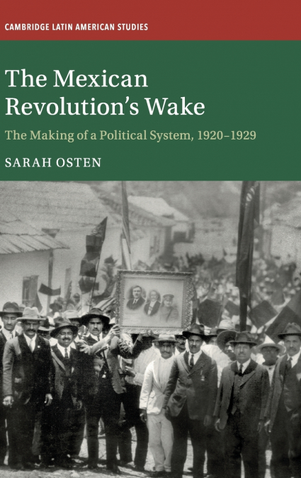 THE MEXICAN REVOLUTION?S WAKE