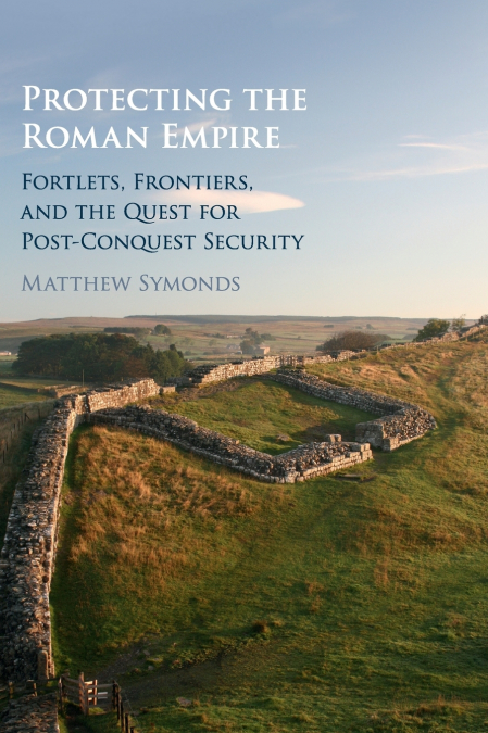 PROTECTING THE ROMAN EMPIRE