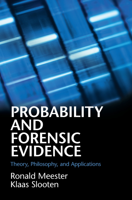 PROBABILITY AND FORENSIC EVIDENCE