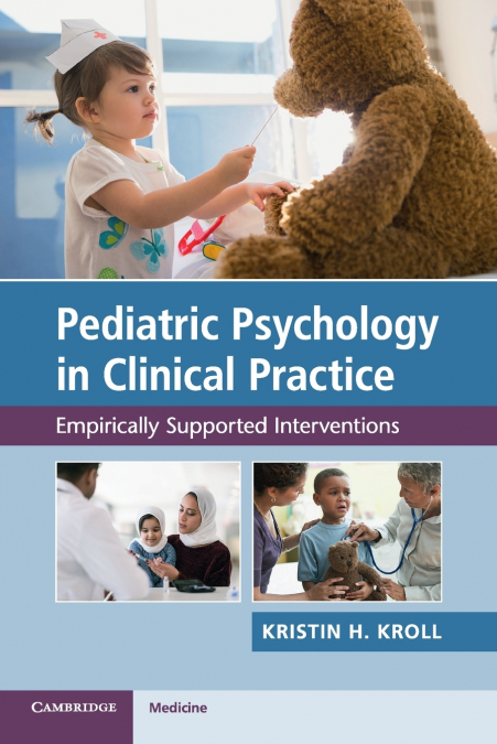 PEDIATRIC PSYCHOLOGY IN CLINICAL PRACTICE