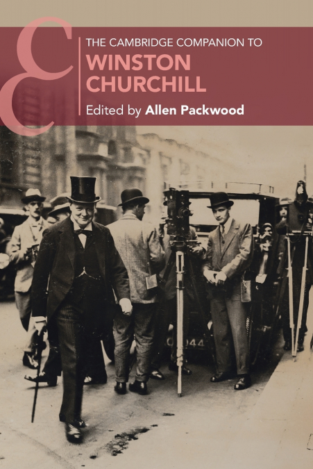 THE CAMBRIDGE COMPANION TO WINSTON CHURCHILL