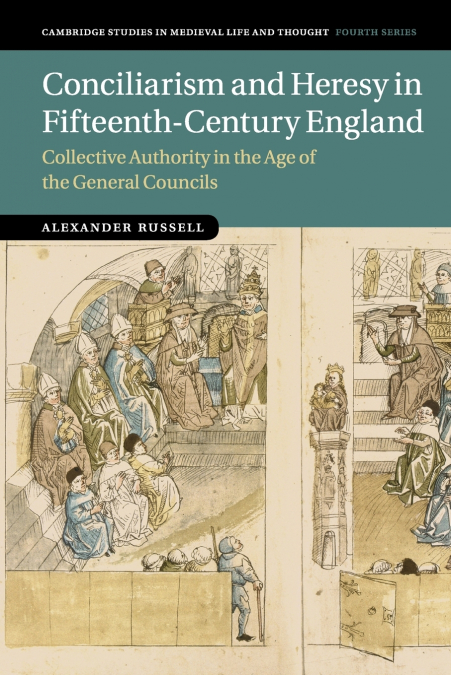 CONCILIARISM AND HERESY IN FIFTEENTH-CENTURY ENGLAND