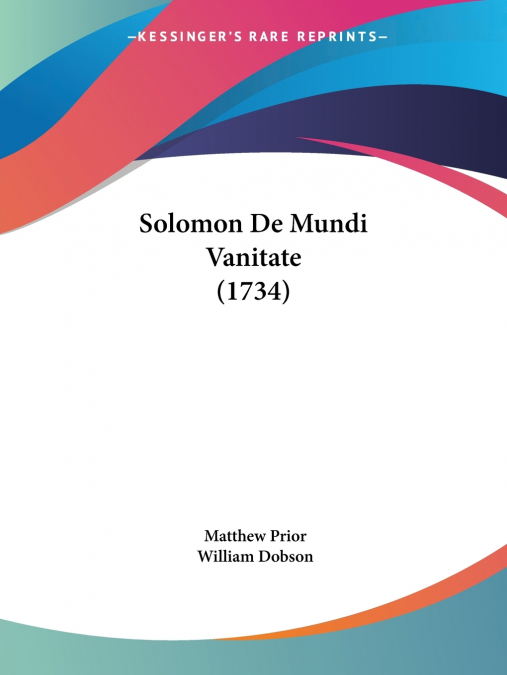 SOLOMON DE MUNDI VANITATE (1734)