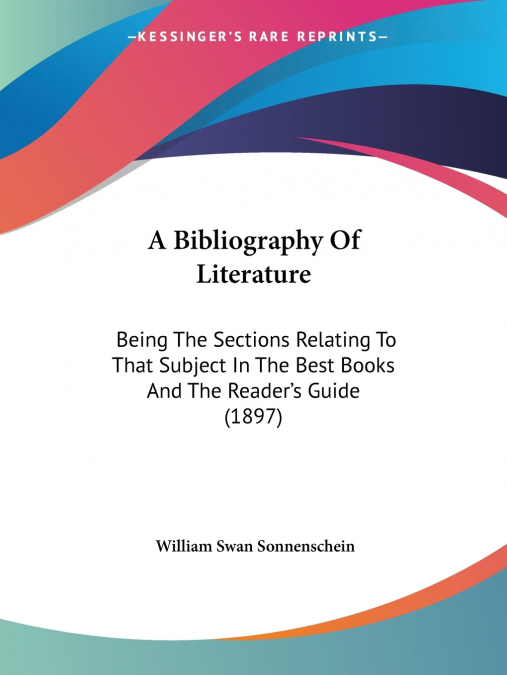 A BIBLIOGRAPHY OF LITERATURE