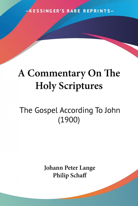 A COMMENTARY ON THE HOLY SCRIPTURES