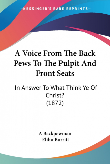 A VOICE FROM THE BACK PEWS TO THE PULPIT AND FRONT SEATS