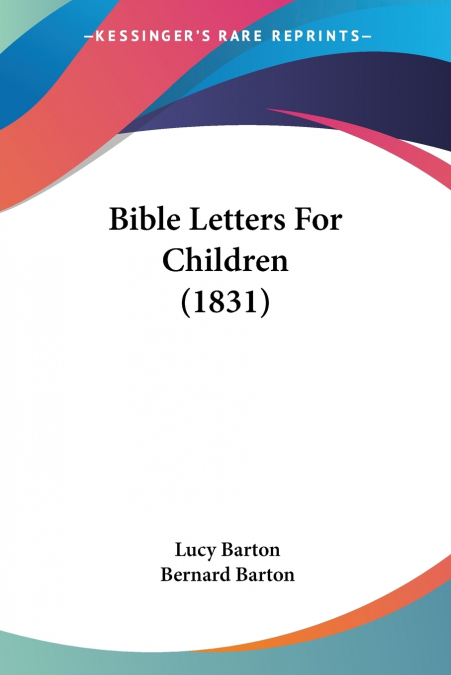 BIBLE LETTERS FOR CHILDREN (1831)