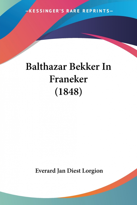 BALTHASAR BEKKER IN AMSTERDAM