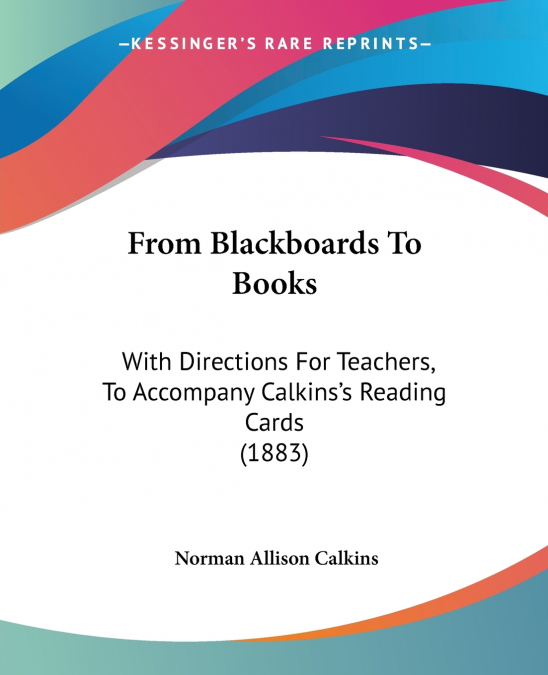 FROM BLACKBOARDS TO BOOKS
