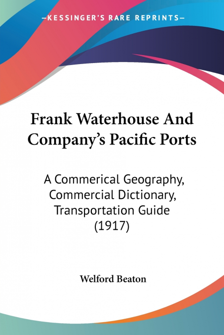 FRANK WATERHOUSE AND COMPANY?S PACIFIC PORTS