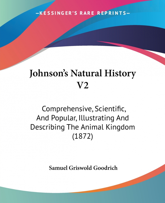 JOHNSON?S NATURAL HISTORY V2