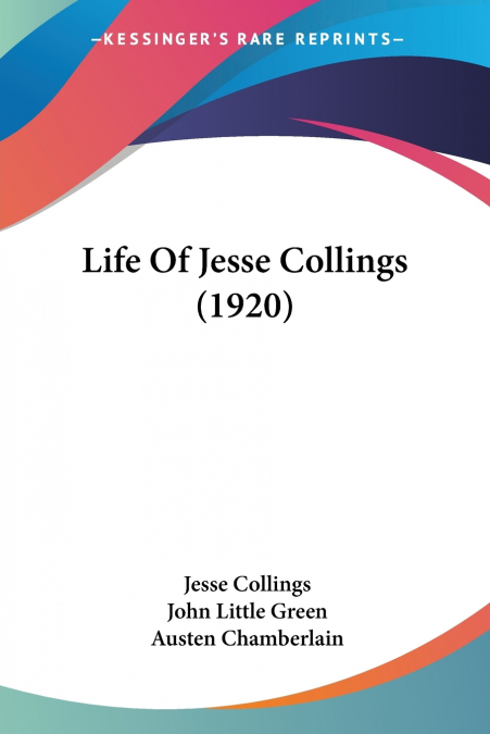 LIFE OF JESSE COLLINGS (1920)