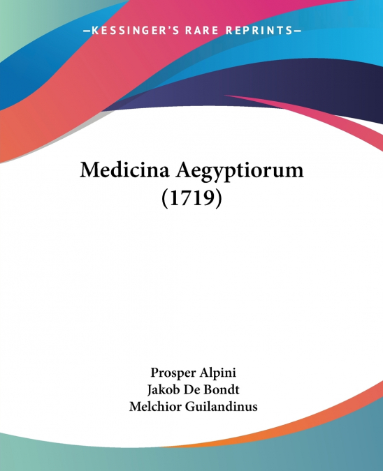 MEDICINA AEGYPTIORUM (1719)