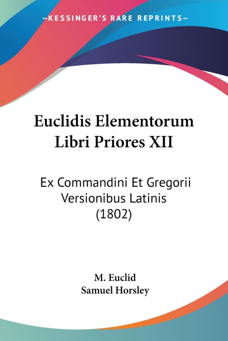 EUCLIDIS ELEMENTORUM LIBRI PRIORES XII