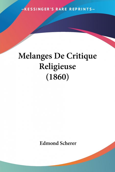 MELANGES DE CRITIQUE RELIGIEUSE (1860)