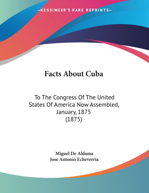 FACTS ABOUT CUBA