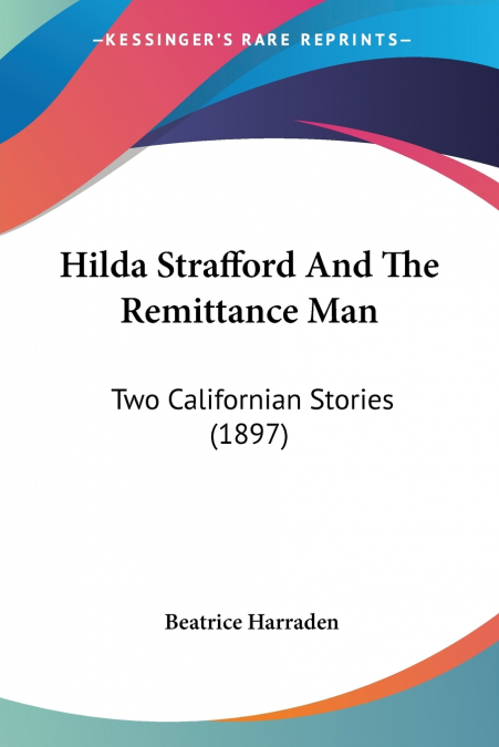 HILDA STRAFFORD AND THE REMITTANCE MAN