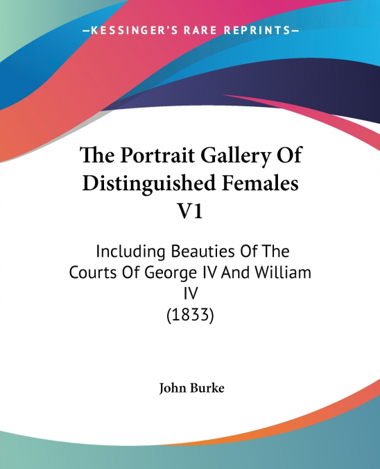 THE PORTRAIT GALLERY OF DISTINGUISHED FEMALES V1
