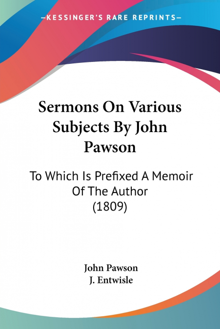 SERMONS ON VARIOUS SUBJECTS BY JOHN PAWSON