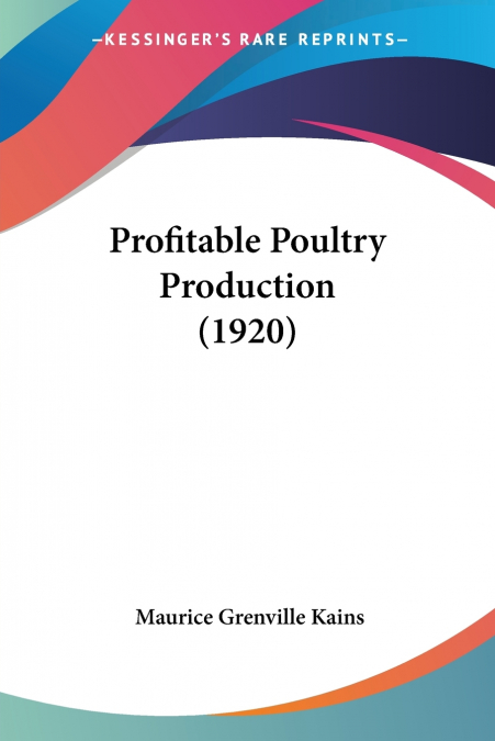 PROFITABLE POULTRY PRODUCTION (1920)