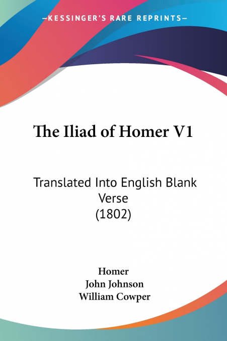 THE ILIAD OF HOMER