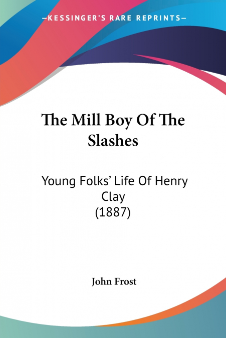 THE MILL BOY OF THE SLASHES
