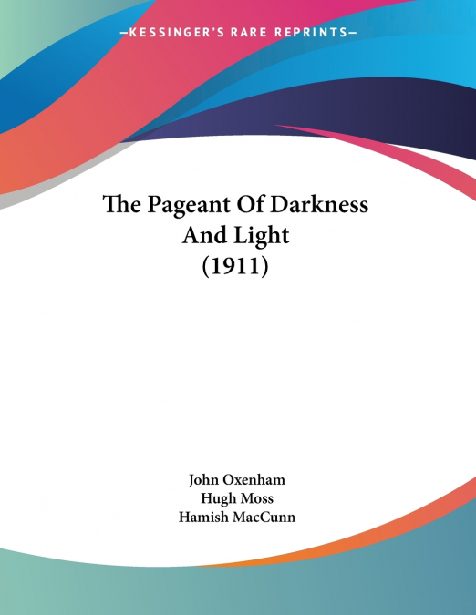 THE PAGEANT OF DARKNESS AND LIGHT (1911)