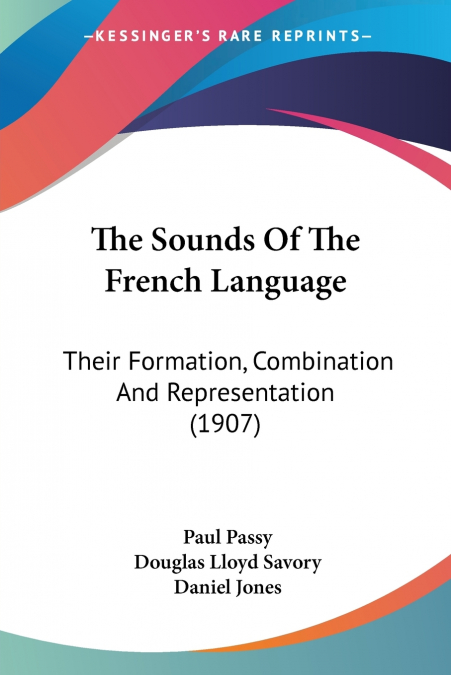 THE SOUNDS OF THE FRENCH LANGUAGE