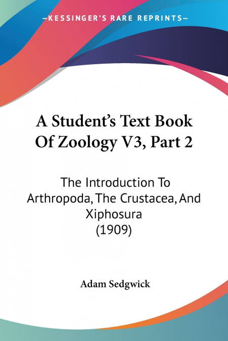 A STUDENT?S TEXT BOOK OF ZOOLOGY V3, PART 2