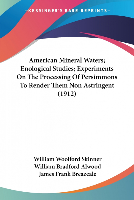 AMERICAN MINERAL WATERS, ENOLOGICAL STUDIES, EXPERIMENTS ON