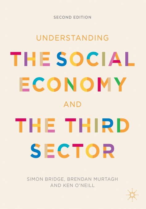 UNDERSTANDING THE SOCIAL ECONOMY AND THE THIRD SECTOR