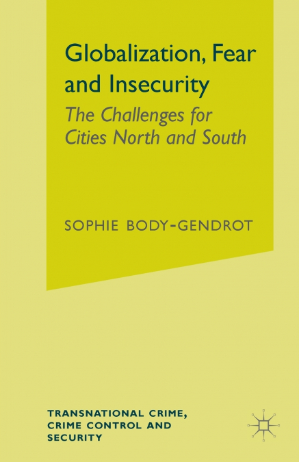 GLOBALIZATION, FEAR AND INSECURITY