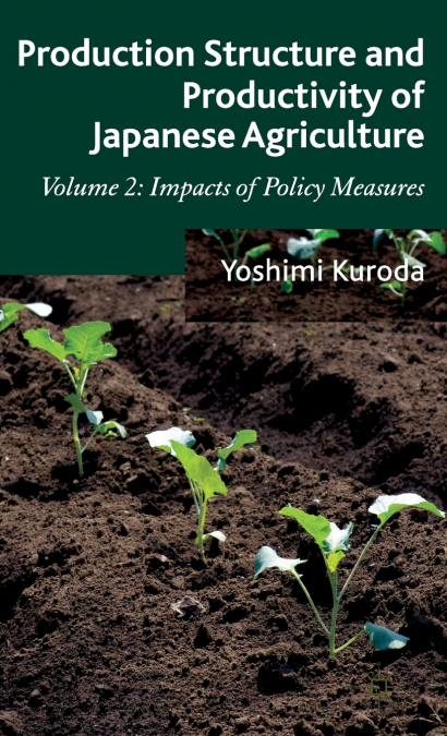 PRODUCTION STRUCTURE AND PRODUCTIVITY OF JAPANESE AGRICULTUR