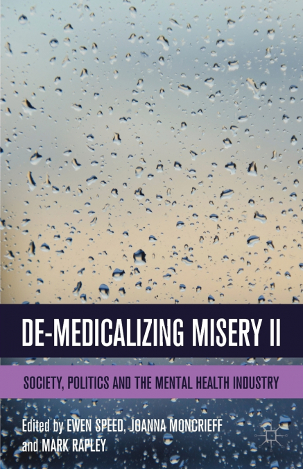 DE-MEDICALIZING MISERY II
