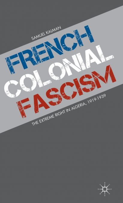 FRENCH COLONIAL FASCISM