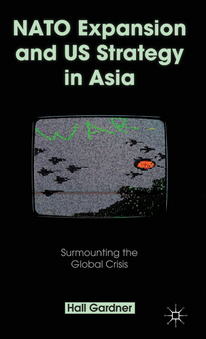 NATO EXPANSION AND US STRATEGY IN ASIA