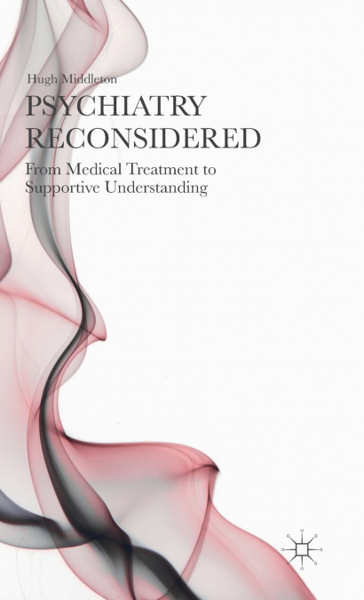 PSYCHIATRY RECONSIDERED