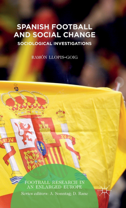 SPANISH FOOTBALL AND SOCIAL CHANGE