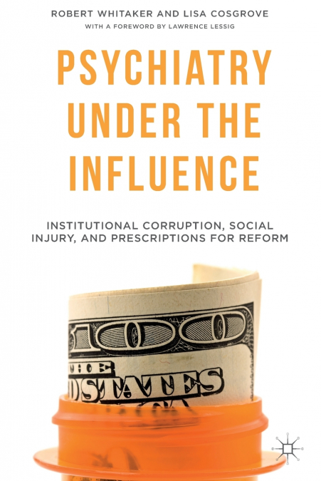 PSYCHIATRY UNDER THE INFLUENCE