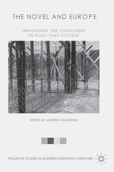 THE NOVEL AND EUROPE