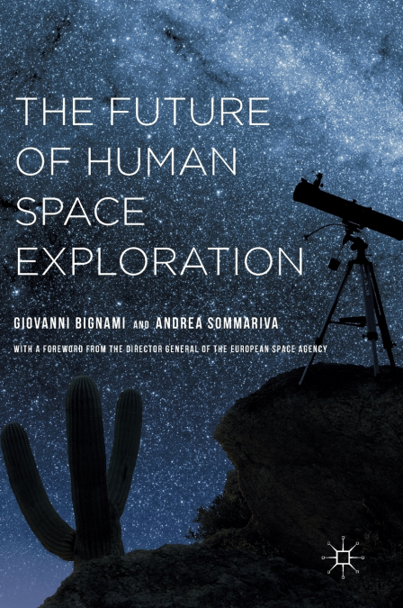 THE FUTURE OF HUMAN SPACE EXPLORATION