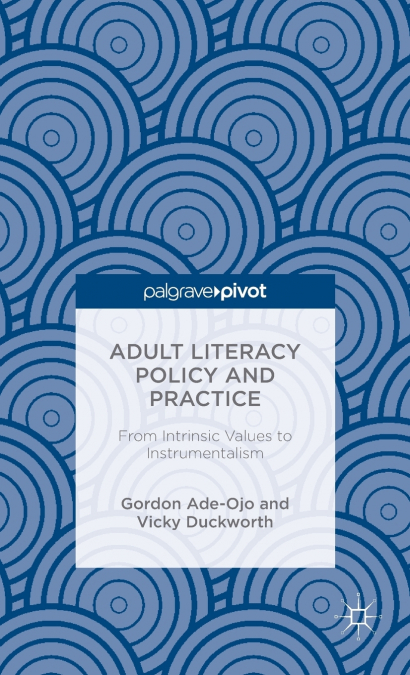 ADULT LITERACY POLICY AND PRACTICE